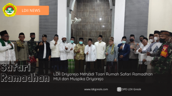 LDII Driyorejo Menjadi Tuan Rumah Safari Ramadhan MUI dan Muspika Driyorejo